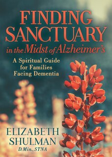 Couverture_Finding Sanctuary In The Midst Of Alzheimer's