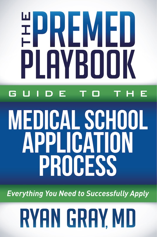 Couverture_The Premed Playbook Guide to the Medical School Application Process