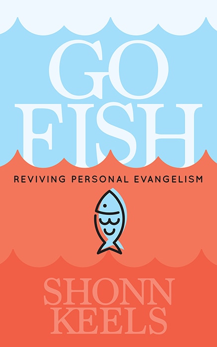 Go Fish: Reviving Personal Evangelism