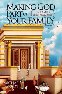 Front cover_Making God Part of Your Family