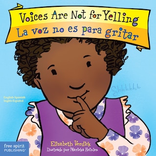 Front cover_Voices Are Not for Yelling / La voz no es para gritar Board Book