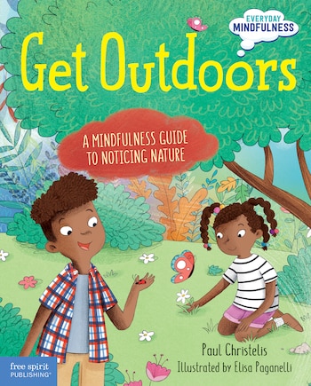 Get Outdoors: A Mindfulness Guide To Noticing Nature