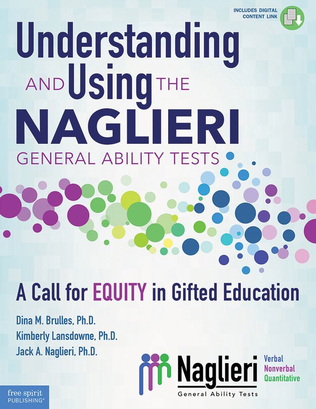 Understanding and Using the Naglieri General Ability Tests: A Call for Equity in Gifted Education