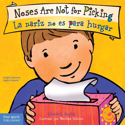 Noses Are Not for Picking / La nariz no es para hurgar Board Book