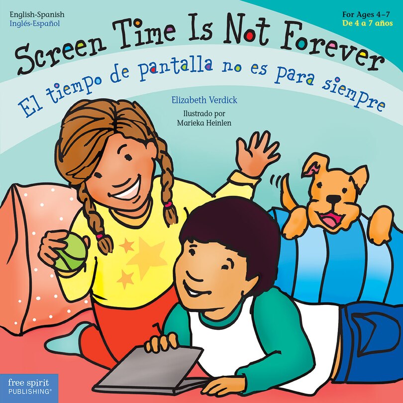 Front cover_Screen Time Is Not Forever / El tiempo de pantalla no es para siempre