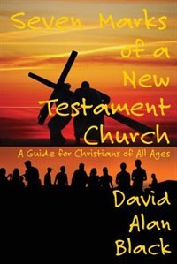 Front cover_Seven Marks of a New Testament Church