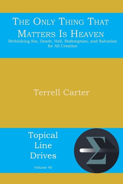 Front cover_The Only Thing That Matters Is Heaven
