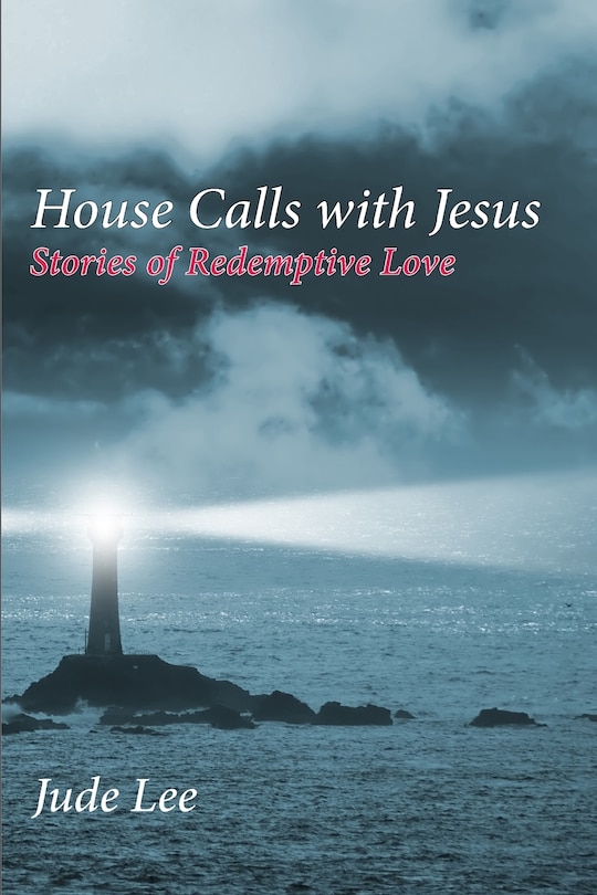 Front cover_House Calls with Jesus