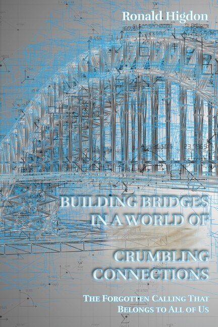 Front cover_Building Bridges in a World of Crumbling Connections