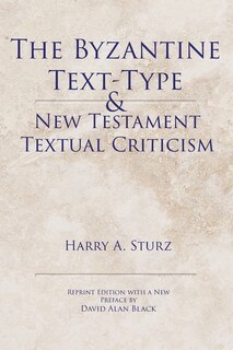 Couverture_The Byzantine Text-Type & New Testament Textual Criticism