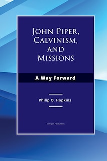 Couverture_John Piper, Calvinism, and Missions