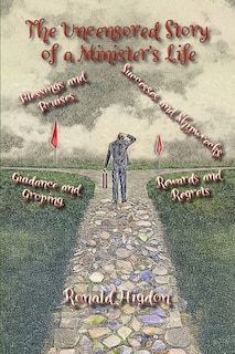 Front cover_The Uncensored Story of a Minister's Life