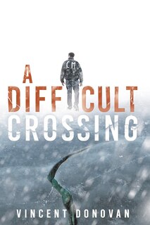 Front cover_A Difficult Crossing