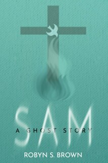 Front cover_Sam. a Ghost Story