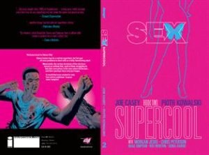 Sex Volume 2: Supercool by Joe Casey