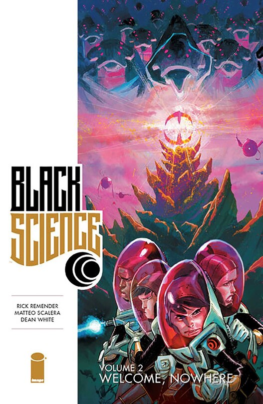 Front cover_Black Science Volume 2: Welcome Nowhere