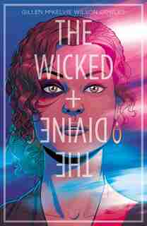 The Wicked + The Divine Volume 1: The Faust Act by Kieron Gillen