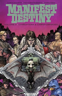 Couverture_Manifest Destiny Volume 3: Chiroptera & Carniformaves