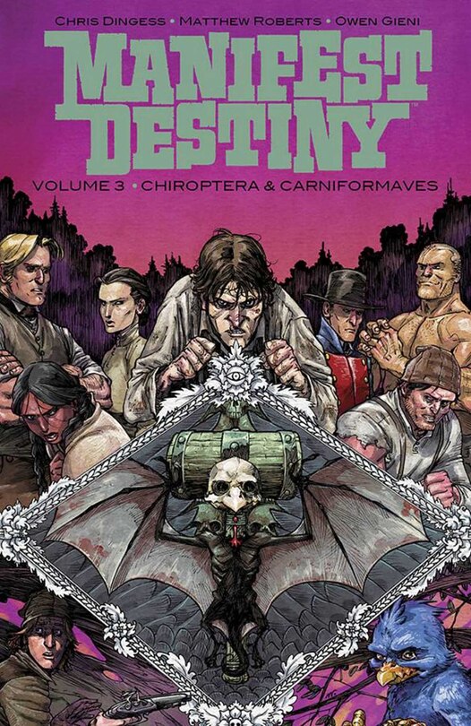 Couverture_Manifest Destiny Volume 3: Chiroptera & Carniformaves