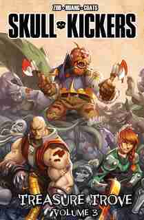Skullkickers Treasure Trove Volume 3 by Jim Zub
