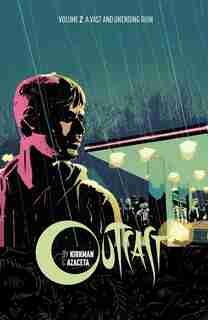 Outcast By Kirkman & Azaceta Volume 2: A Vast And Unending Ruin by Robert Kirkman