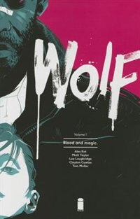 Front cover_Wolf Volume 1: Blood And Magic