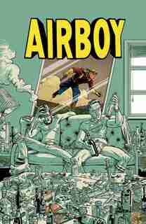 Airboy Deluxe Edition by James Robinson