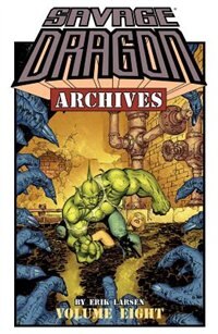 Couverture_Savage Dragon Archives Volume 8