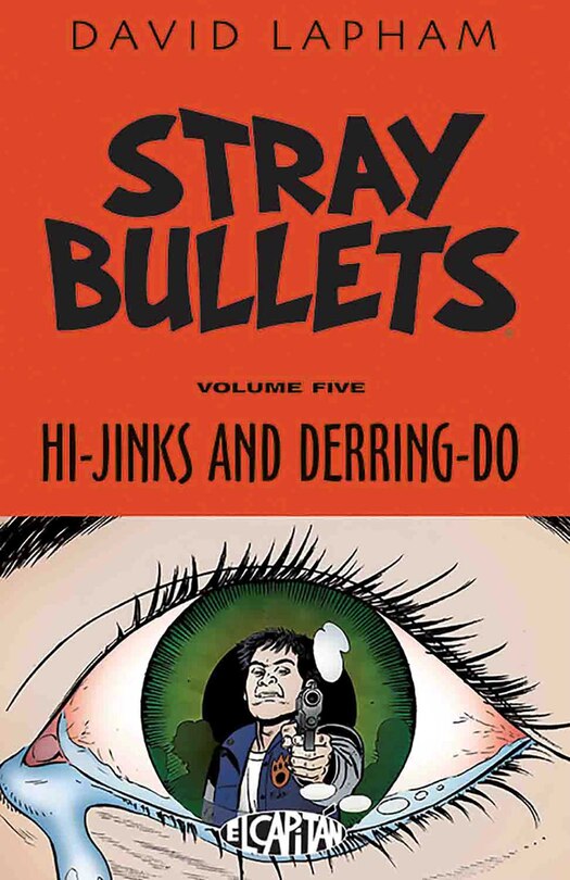 Couverture_Stray Bullets Volume 5: Hi-jinks And Derring-do