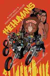 The Humans Volume 2: Humans Till Deth by Keenan Marshall Keller