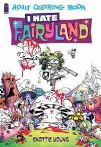 I Hate Fairyland Adult Coloring Book by Skottie Young