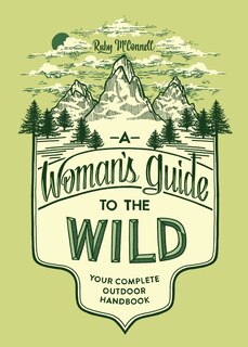 Front cover_A Woman's Guide To The Wild