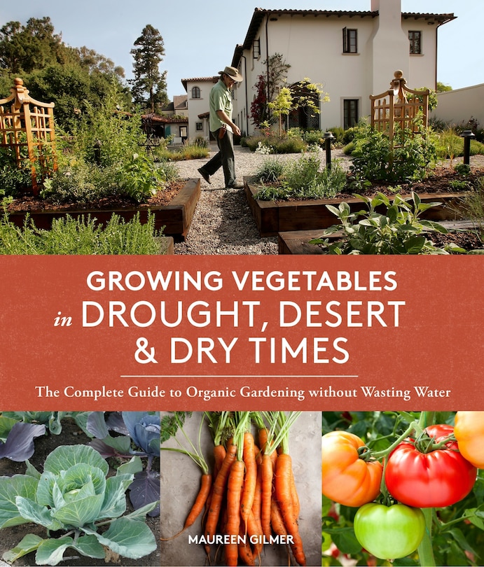 Couverture_Growing Vegetables in Drought, Desert, and Dry Times