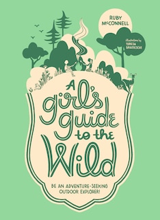 Front cover_A Girl's Guide To The Wild