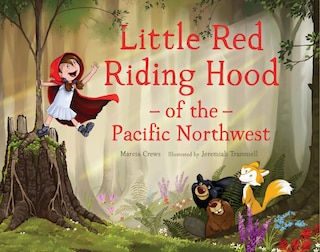 Front cover_Little Red Riding Hood Of The Pacific Northwest