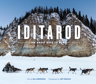 Iditarod: The Great Race To Nome