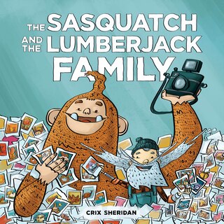 Front cover_The Sasquatch And The Lumberjack: Family