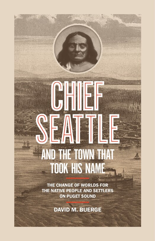 Couverture_Chief Seattle And The Town That Took His Name