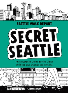 Couverture_Secret Seattle (seattle Walk Report)