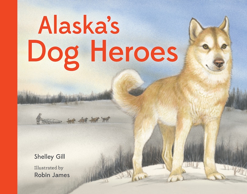Front cover_Alaska's Dog Heroes