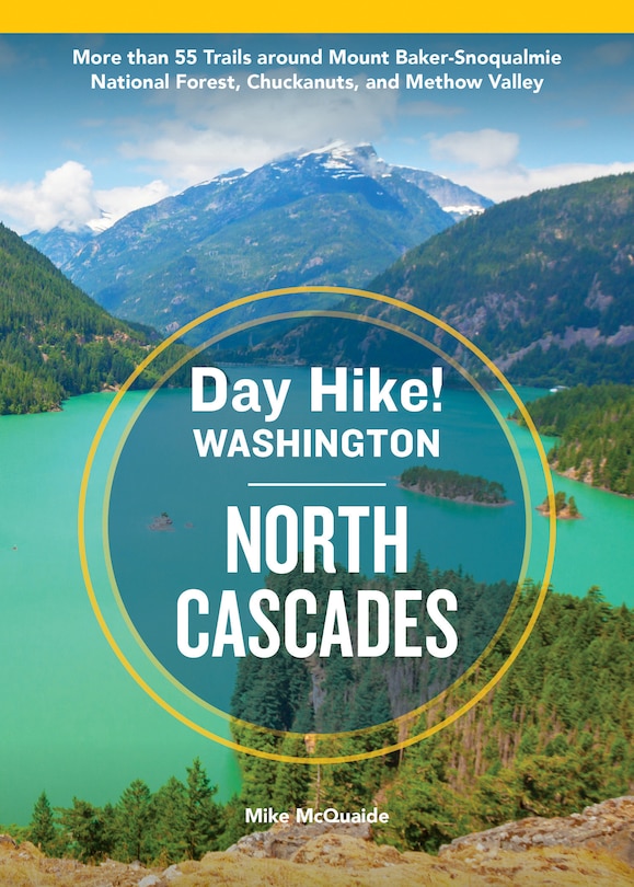 Front cover_Day Hike Washington: North Cascades, 5th Edition
