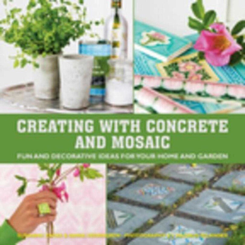 Couverture_Creating with Concrete and Mosaic