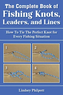 Front cover_Complete Book Of Fishing Knots, Leaders, And Lines