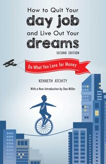 Couverture_How to Quit Your Day Job and Live Out Your Dreams