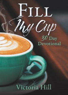 Front cover_Fill My Cup