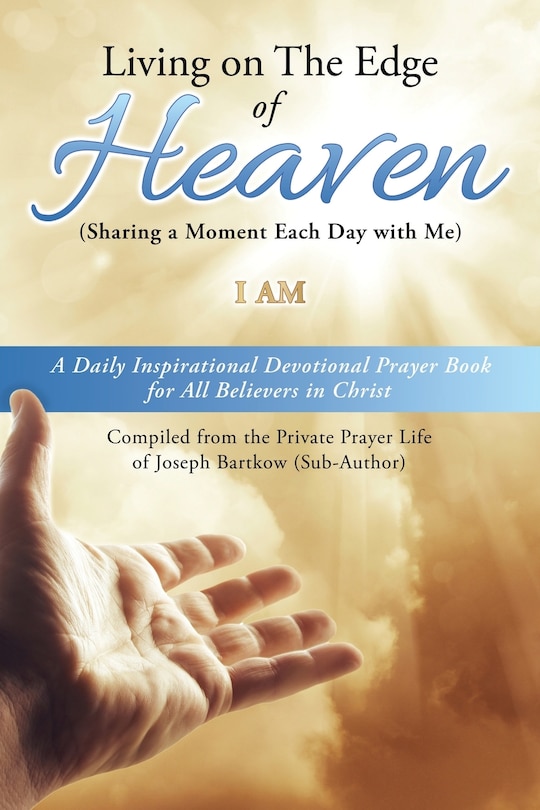 Front cover_Living on The Edge of Heaven (Sharing a moment each day with me)