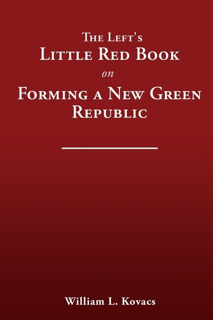 Couverture_The Left's Little Red Book On Forming A New Green Republic