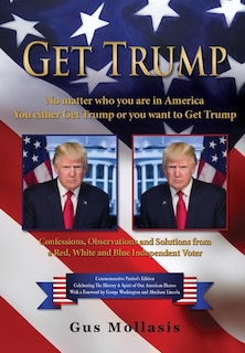 Couverture_Get Trump No matter who you are in America - You either Get Trump or you want to Get Trump