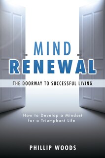 Front cover_Mind Renewal, the doorway to successful living.