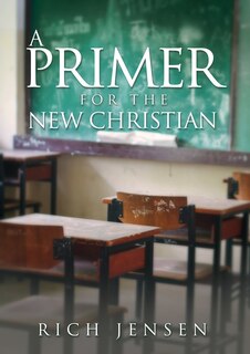 Front cover_A Primer For The New Christian